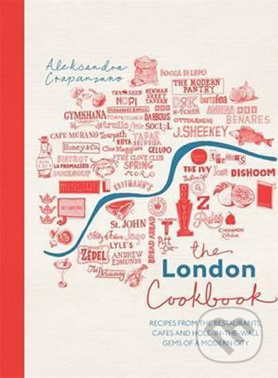 The London Cookbook - Alexandra Crapanzano, Little, Brown, 2017