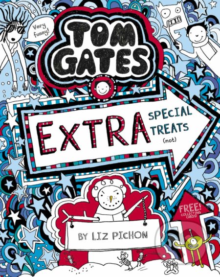 Kniha: Tom Gates: Extra Special Treats (not) (Liz Pichon). Scholastic, 2019 Kniha: Tom Gates: Extra Special Treats (not) (Liz Pichon). Scholastic, 2019