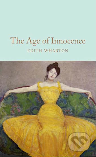 Kniha: The Age of Innocence (Edith Wharton). Pan Macmillan, 2019 Kniha: The Age of Innocence (Edith Wharton). Pan Macmillan, 2019