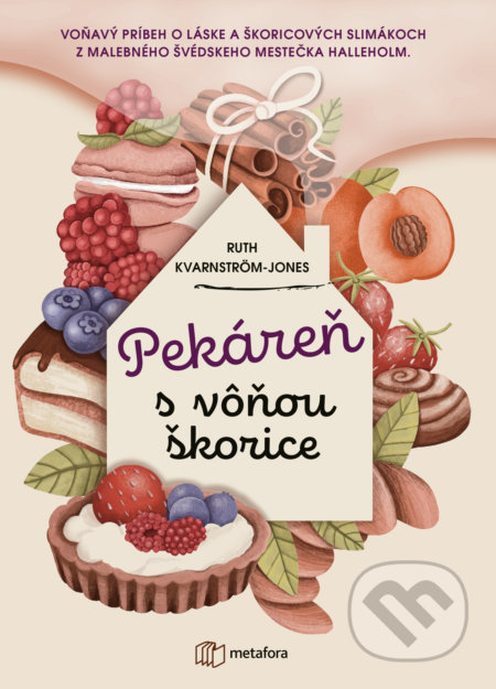 Kniha: Pekáreň s vôňou škorice (Ruth Kvarnström-Jones), 2021 Kniha: Pekáreň s vôňou škorice (Ruth Kvarnström-Jones), 2021