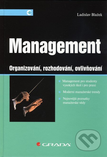 Kniha: Management (Ladislav Blažek). Grada, 2010 Kniha: Management (Ladislav Blažek). Grada, 2010