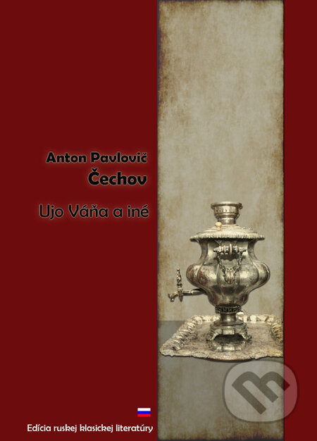Kniha: Ujo Váňa a iné (Anton Pavlovič Čechov). SnowMouse Publishing, 2010 Kniha: Ujo Váňa a iné (Anton Pavlovič Čechov). SnowMouse Publishing, 2010