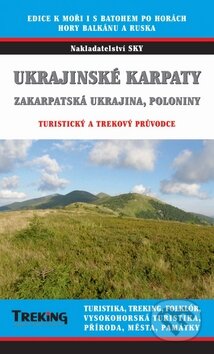 Kniha: Ukrajinské Karpaty (Sky). Sky, 2010 Kniha: Ukrajinské Karpaty (Sky). Sky, 2010