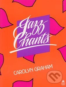 Kniha: Jazz Chants - Student's Book (Carolyn Graham). Oxford University Press Kniha: Jazz Chants - Student's Book (Carolyn Graham). Oxford University Press