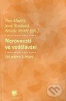 Kniha: Nerovnosti ve vzdělávání (Arnošt Veselý, Jana Straková a Petr Matějů). SLON, 2010 Kniha: Nerovnosti ve vzdělávání (Arnošt Veselý, Jana Straková a Petr Matějů). SLON, 2010