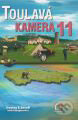 Kniha: Toulavá kamera 11 (Iveta Toušlová). freytag&berndt, 2010 Kniha: Toulavá kamera 11 (Iveta Toušlová). freytag&berndt, 2010