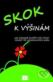 Kniha: Skok k výšinám (Rick Smith). BETA - Dobrovský, 2010 Kniha: Skok k výšinám (Rick Smith). BETA - Dobrovský, 2010
