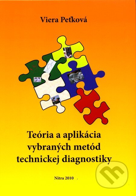 Kniha: Teória a aplikácia vybraných metód technickej diagnostiky (Viera Peťková). Technická univerzita v Košiciach, 2010 Kniha: Teória a aplikácia vybraných metód technickej diagnostiky (Viera Peťková). Technická univerzita v Košiciach, 2010