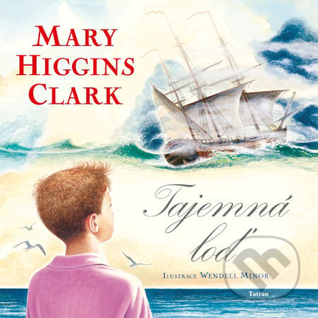 Tajemná loď - Mary Higgins Clark, Tatran, 2007