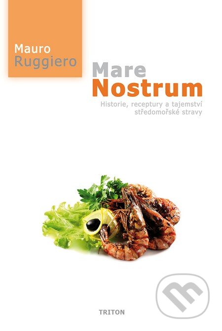 Kniha: Mare Nostrum (Mauro Ruggiero). Triton, 2010 Kniha: Mare Nostrum (Mauro Ruggiero). Triton, 2010