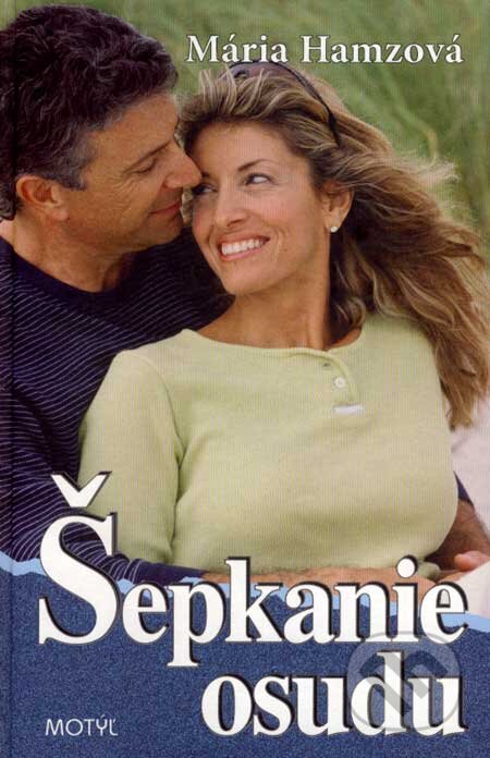E-kniha: Šepkanie osudu (Mária Hamzová). Motýľ, 2010 E-kniha: Šepkanie osudu (Mária Hamzová). Motýľ, 2010