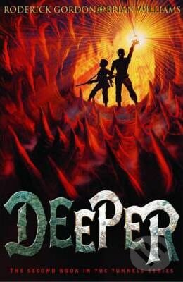 Kniha: Deeper (Brian Williams a Roderick Gordon). Chicken House, 2008 Kniha: Deeper (Brian Williams a Roderick Gordon). Chicken House, 2008