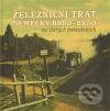 Kniha: Železniční trať Německý Brod – Brno (Karel Černý a Vladimír Cisár). Tváře, 2010 Kniha: Železniční trať Německý Brod – Brno (Karel Černý a Vladimír Cisár). Tváře, 2010