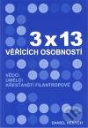Kniha: 3x13 věřících osobností (Daniel Henych). Mess, 2010 Kniha: 3x13 věřících osobností (Daniel Henych). Mess, 2010