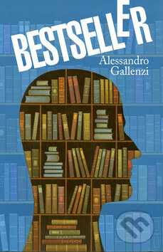 Kniha: Bestseller (Alessandro Gallenzi). Rozmluvy, 2010 Kniha: Bestseller (Alessandro Gallenzi). Rozmluvy, 2010