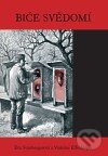 Kniha: Biče svědomí (Eva Švankmajerová a Vratislav Effenberger). Dybbuk, 2010 Kniha: Biče svědomí (Eva Švankmajerová a Vratislav Effenberger). Dybbuk, 2010