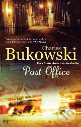 Kniha: Post Office (Charles Bukowski). Random House, 2012 Kniha: Post Office (Charles Bukowski). Random House, 2012