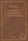 Kniha: Mudrci, guruové a zasvěcenci (Marie Mihulová a Milan Svoboda). Santal, 2010 Kniha: Mudrci, guruové a zasvěcenci (Marie Mihulová a Milan Svoboda). Santal, 2010