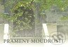 Kniha: Prameny moudrosti (Marie Mihulová a Milan Svoboda). Santal, 2010 Kniha: Prameny moudrosti (Marie Mihulová a Milan Svoboda). Santal, 2010