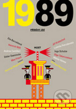 Kniha: 1989 - Příběhy zdí (Vladimír Křivánek). Host, 2010 Kniha: 1989 - Příběhy zdí (Vladimír Křivánek). Host, 2010