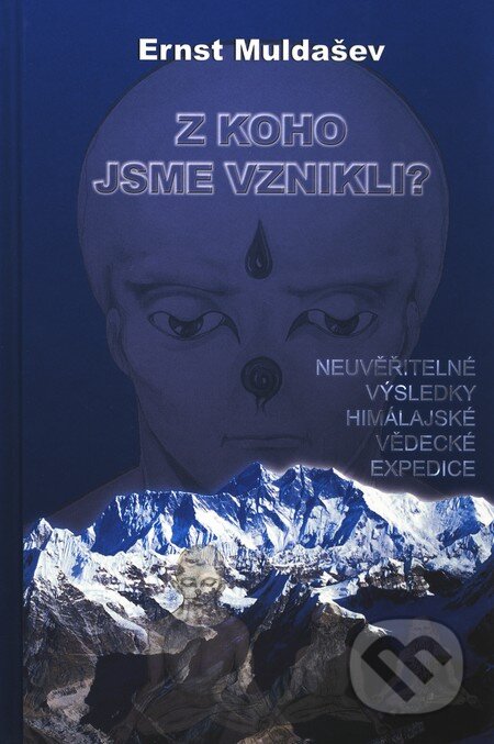 Kniha: Z koho jsme vznikli? (Ernst Muldašev). TML, 2010 Kniha: Z koho jsme vznikli? (Ernst Muldašev). TML, 2010