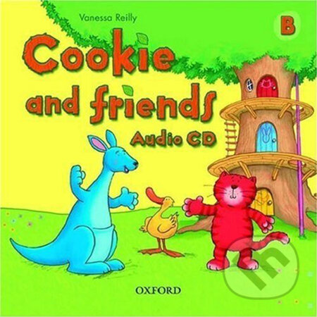 Audiokniha: Cookie and Friends B: Class Audio CD (Vanessa Reilly). Oxford University Press Audiokniha: Cookie and Friends B: Class Audio CD (Vanessa Reilly). Oxford University Press