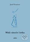 Kniha: Malá vánoční četba (Josef Kroutvor). Pulchra, 2010 Kniha: Malá vánoční četba (Josef Kroutvor). Pulchra, 2010