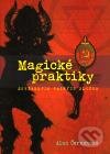 Kniha: Magické praktiky sovětských tajných služeb (Alan Černohous). Kitěž 2, 2010 Kniha: Magické praktiky sovětských tajných služeb (Alan Černohous). Kitěž 2, 2010