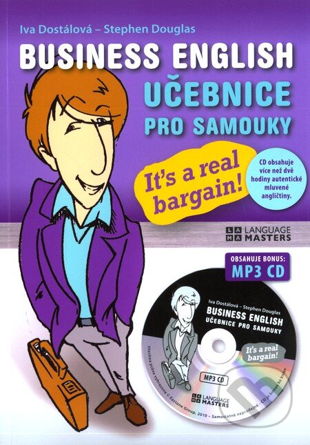 Kniha: Business English + MP3 (Iva Dostálová a Stephen Douglas). Eastone Books, 2010 Kniha: Business English + MP3 (Iva Dostálová a Stephen Douglas). Eastone Books, 2010
