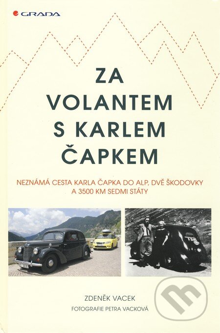Kniha: Za volantem s Karlem Čapkem (Zdeněk Vacek). Grada, 2010 Kniha: Za volantem s Karlem Čapkem (Zdeněk Vacek). Grada, 2010