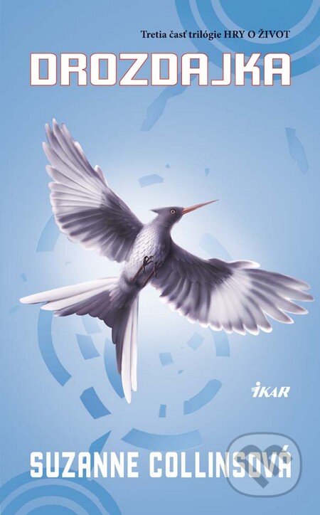 Kniha: Drozdajka (Suzanne Collins), 2011 Kniha: Drozdajka (Suzanne Collins), 2011