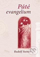 Kniha: Páté evangelium (Rudolf Steiner). Fabula, 2010 Kniha: Páté evangelium (Rudolf Steiner). Fabula, 2010