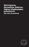 Kniha: Dějiny křesťanského písemnictví (Herrmann & synové). Herrmann & synové, 2010 Kniha: Dějiny křesťanského písemnictví (Herrmann & synové). Herrmann & synové, 2010