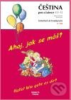 Kniha: Ahoj, jak se máš? - Hallo! Wie geht es dir? (Josef Hron a Karla Hronová). Didakta, 2010 Kniha: Ahoj, jak se máš? - Hallo! Wie geht es dir? (Josef Hron a Karla Hronová). Didakta, 2010