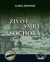 Kniha: Statečný život a tajemná smrt podplukovníka Sochora (Karel Richter). MarieTum, 2010 Kniha: Statečný život a tajemná smrt podplukovníka Sochora (Karel Richter). MarieTum, 2010