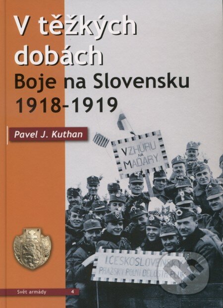 Kniha: V těžkých dobách (Pavel J. Kuthan). Corona, 2010 Kniha: V těžkých dobách (Pavel J. Kuthan). Corona, 2010