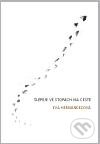 Kniha: Šlépěje ve stopách na cestě (Eva Hernándezová). Triáda, 2010 Kniha: Šlépěje ve stopách na cestě (Eva Hernándezová). Triáda, 2010