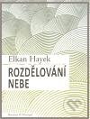 Kniha: Rozdělování nebe (Elkan Hayek). Barrister & Principal, 2010 Kniha: Rozdělování nebe (Elkan Hayek). Barrister & Principal, 2010