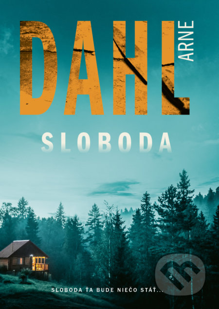 Kniha: Sloboda (Arne Dahl). Grada, 2021 Kniha: Sloboda (Arne Dahl). Grada, 2021