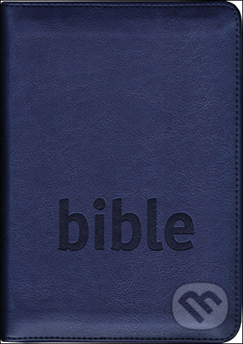 Kniha: Bible - Český studijní překlad (Česká biblická společnost). Česká biblická společnost, 2021 Kniha: Bible - Český studijní překlad (Česká biblická společnost). Česká biblická společnost, 2021