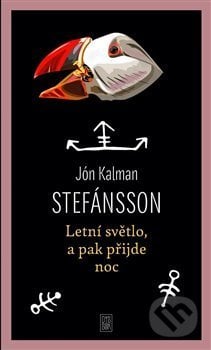 Letní světlo, a pak přijde noc - Jón Kalman Stefánsson, 2021