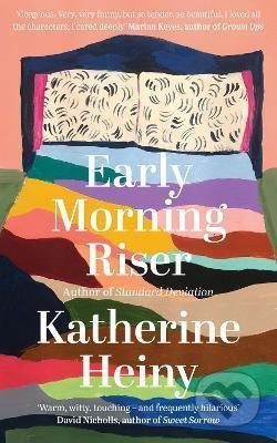 Kniha: Early Morning Riser (Katherine Heiny). HarperCollins, 2021 Kniha: Early Morning Riser (Katherine Heiny). HarperCollins, 2021