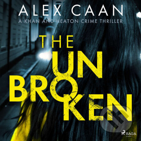 Audiokniha: The Unbroken (EN) (Alex Caan). Saga Egmont, 2021 Audiokniha: The Unbroken (EN) (Alex Caan). Saga Egmont, 2021
