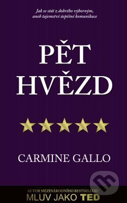 E-kniha: Pět hvězd (Carmine Gallo). Edice knihy Omega, 2018 E-kniha: Pět hvězd (Carmine Gallo). Edice knihy Omega, 2018