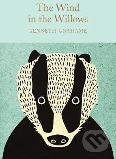 Kniha: The Wind in the Willows (Kenneth Grahame). Pan Macmillan, 2017 Kniha: The Wind in the Willows (Kenneth Grahame). Pan Macmillan, 2017