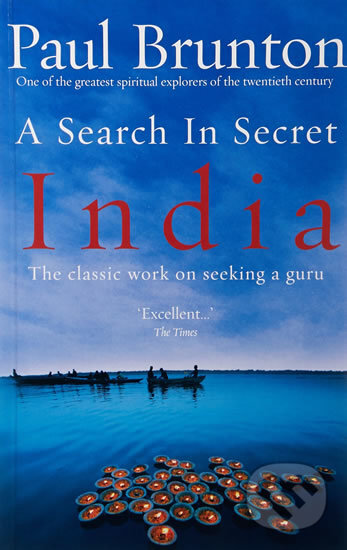 Kniha: A Search In Secret India (Paul Brunton). Vintage, 2003 Kniha: A Search In Secret India (Paul Brunton). Vintage, 2003