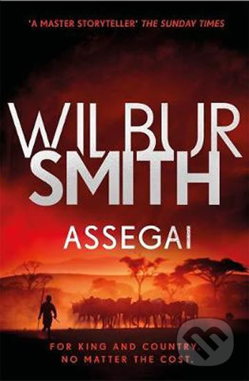 Kniha: Assegai (Wilbur Smith). Zaffre, 2018 Kniha: Assegai (Wilbur Smith). Zaffre, 2018