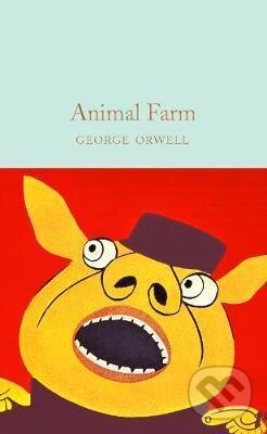 Kniha: Animal Farm (George Orwell). Pan Macmillan, 2021 Kniha: Animal Farm (George Orwell). Pan Macmillan, 2021