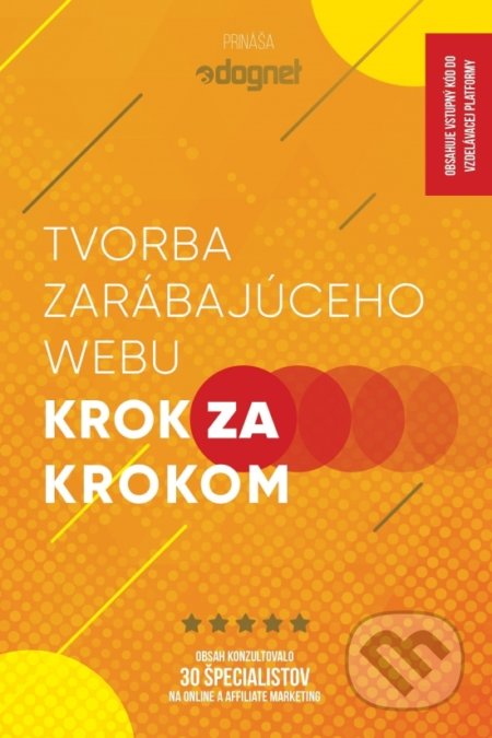 Kniha: Tvorba zarábajúceho webu krok za krokom (Hana Čajková). Affiliate sieť Dognet, 2021 Kniha: Tvorba zarábajúceho webu krok za krokom (Hana Čajková). Affiliate sieť Dognet, 2021
