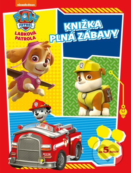 Kniha: Labková patrola: Knižka plná zábavy (Egmont SK). Egmont SK, 2021 Kniha: Labková patrola: Knižka plná zábavy (Egmont SK). Egmont SK, 2021